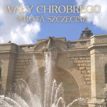 Wały Chrobrego - Wrota Szczecina