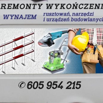 WYPOŻYCZALNIA WYNAJEM RUSZTOWAŃ MASZYN I URZĄDZEŃ BUDOWLANYCH ZAPRASZAM