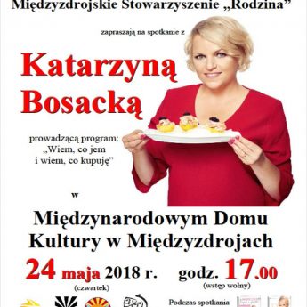 „Wiem, co jem i wiem, co kupuję” – spotkanie z Katarzyną Bosacką