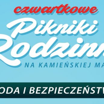 Już dziś kolejny Piknik Rodzinny! [Odwołane]