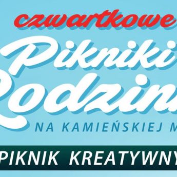 Kolejny czwartkowy Piknik Rodzinny przed nami Kolejny czwartkowy Piknik Rodzinny przed nami