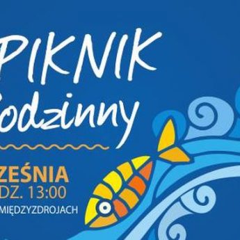 Dziś w Międzyzdrojach V Piknik Rodzinny!