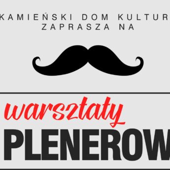 Kamieński Dom Kultury zaprasza na warsztaty z okazji Dnia Taty Kamieński Dom Kultury zaprasza na warsztaty z okazji Dnia Taty