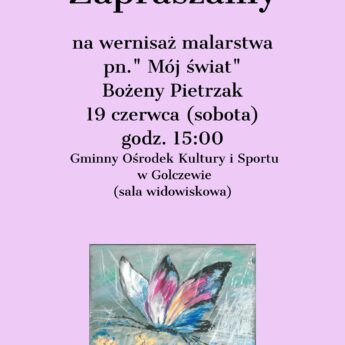 Mój świat – wystawa prac malarskich Mój świat – wystawa prac malarskich