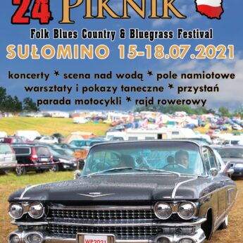 24. Western Piknik folk,blues, Country&Bluegrass music festiwal w Sułominie