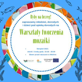 "Ryby na brzeg!" w Wolinie –  otwarte warsztaty tworzenia mozaiki