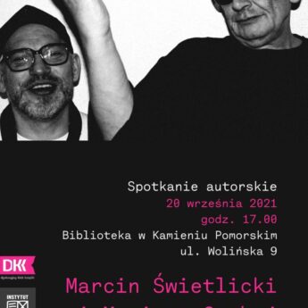 Marcin Świetlicki i Mariusz Czubaj - spotkanie autorskie Marcin Świetlicki i Mariusz Czubaj - spotkanie autorskie