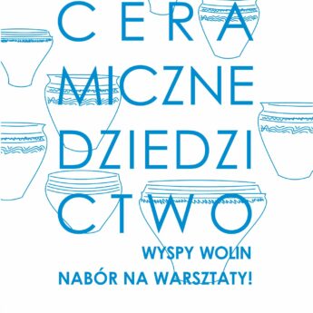 Warsztaty ceramiczne w Wolinie