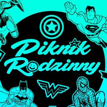 Już w czwartek Piknik Rodzinny Superbohaterów! Już w czwartek Piknik Rodzinny Superbohaterów!