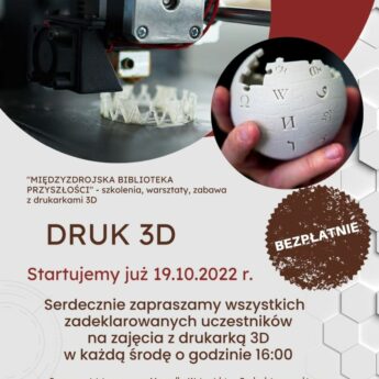 Projekt „Międzyzdrojska Biblioteka Przyszłości - szkolenia, warsztaty, zabawa z drukarkami 3D  dla dzieci i młodzieży”