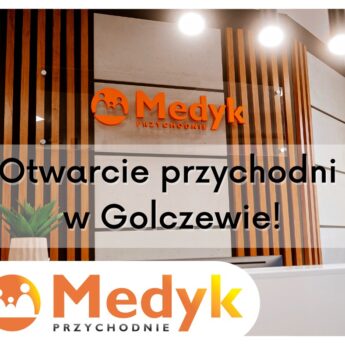 Przychodnie Medyk zapraszają do nowo otwartej Filii w Golczewie!