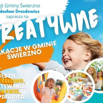 Kreatywne Wakacje w Gminie Świerzno!