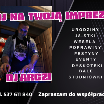 DJ Arczi , Dj na urodziny , Dj na wesele