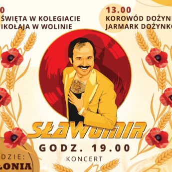 Sławomir na Święto Plonów w Wolinie!