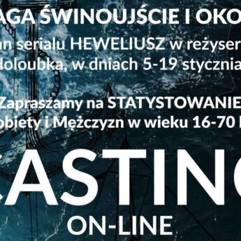 Zostań statystą w serialu Heweliusz!