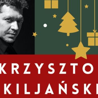 Koncert Świąteczny w Wolinie – Krzysztof Kiljański