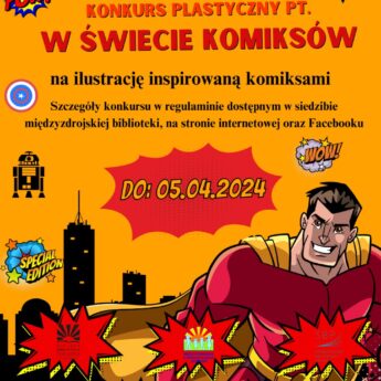 Konkurs plastyczny dla dzieci i młodzieży pt. "W świecie komiksów"
