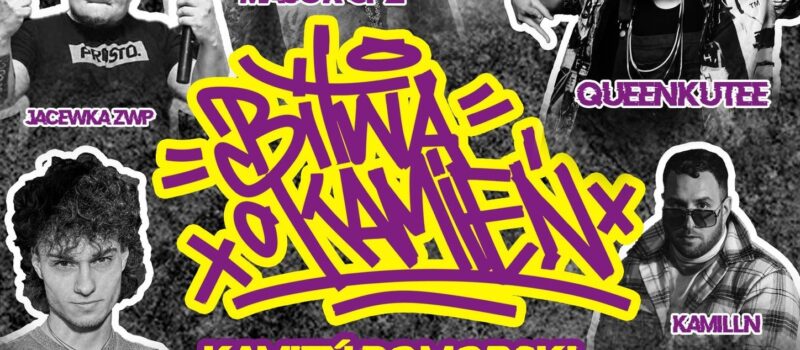 Hip-hopowe lato w Kamieniu - Bitwa o Kamień już 4 lipca!