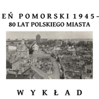 "Administracja miejska w Kamieniu Pomorskim po II wojnie światowej". MHZK zaprasza na wykład "Administracja miejska w Kamieniu Pomorskim po II wojnie światowej". MHZK zaprasza na wykład