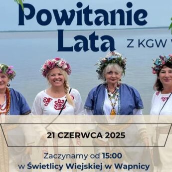 Powitanie lata i Noc Kupały w Wapnicy Powitanie lata i Noc Kupały w Wapnicy