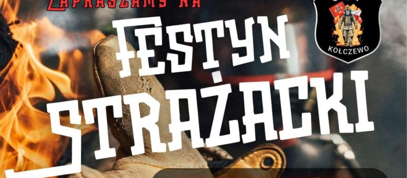 Strażacka moc atrakcji! Festyn OSP Kołczewo już 19 lipca