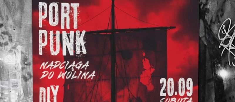 Port Punk nadciąga do Wolina!