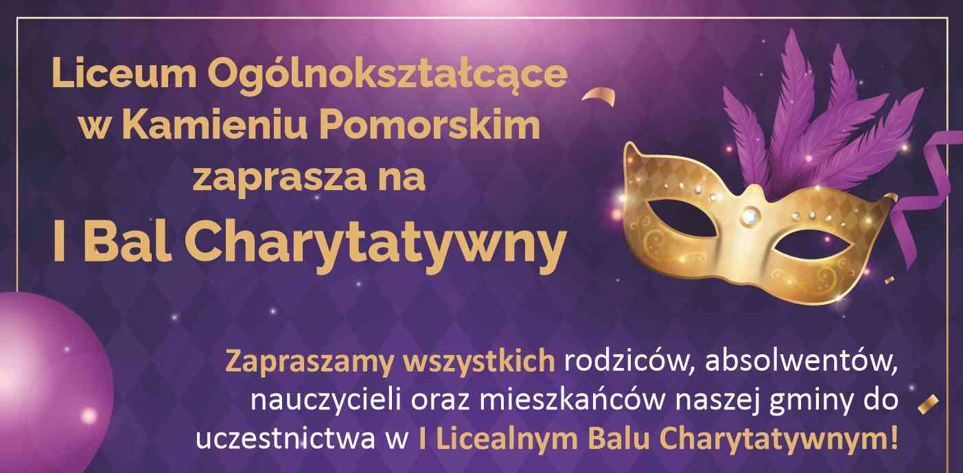 Liceum w Kamieniu Pomorskim zaprasza na I Bal Charytatywny
