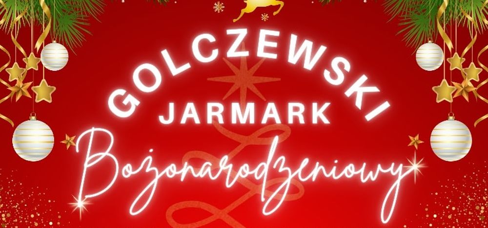 Golczewski Jarmark Bożonarodzeniowy już 13 grudnia!