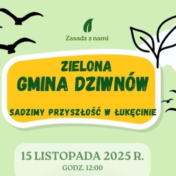 Zielona Gmina Dziwnów. Sadzimy przyszłość w Łukęcinie!