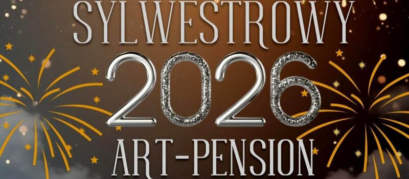 ART-Pension zaprasza na Bal Sylwestrowy!