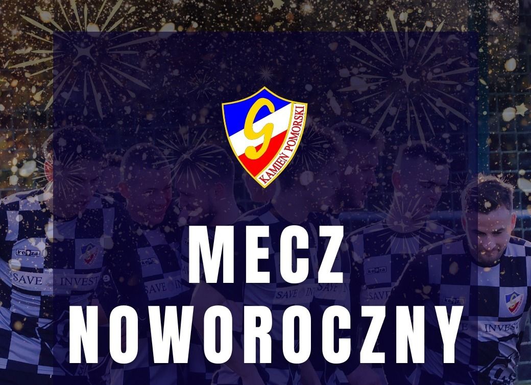 Noworoczny Mecz Gryfa Kamień Pomorskim
