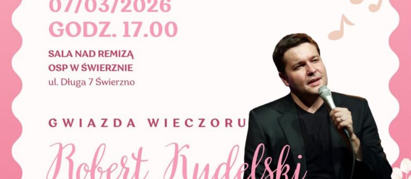 Gminny Dzień Kobiet w Świerznie. Romantyczny recital „CYGNERIA” już 7 marca