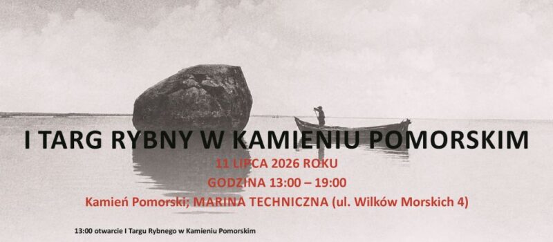 Targ Rybny w Kamieniu Pomorskim - święto ryb, tradycji i lokalnych smaków