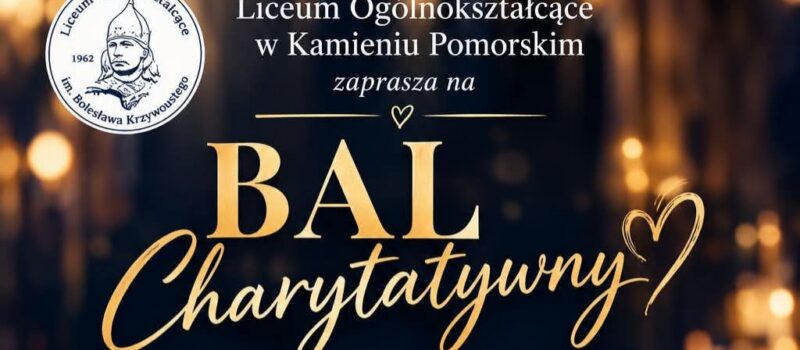 Szykujcie kreacje! II Bal Charytatywny kamieńskiego liceum coraz bliżej [ZAPROSZENIE]